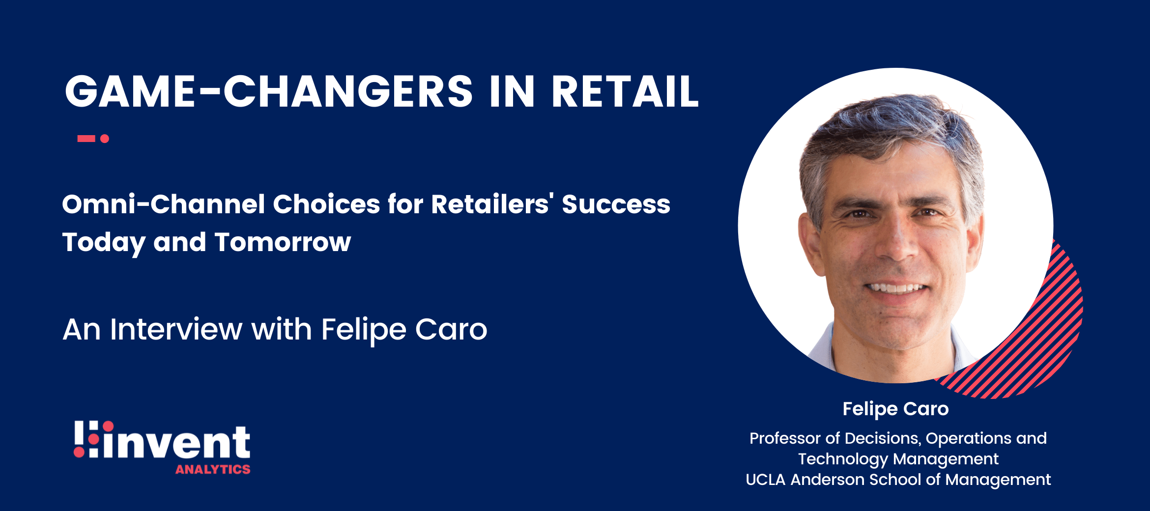 Game-changers in retail felipe caro banner